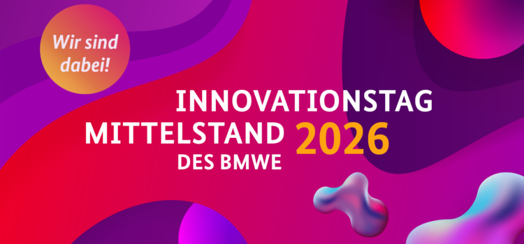 Innovationstag Mittelstand 2026 – Wir sind dabei!